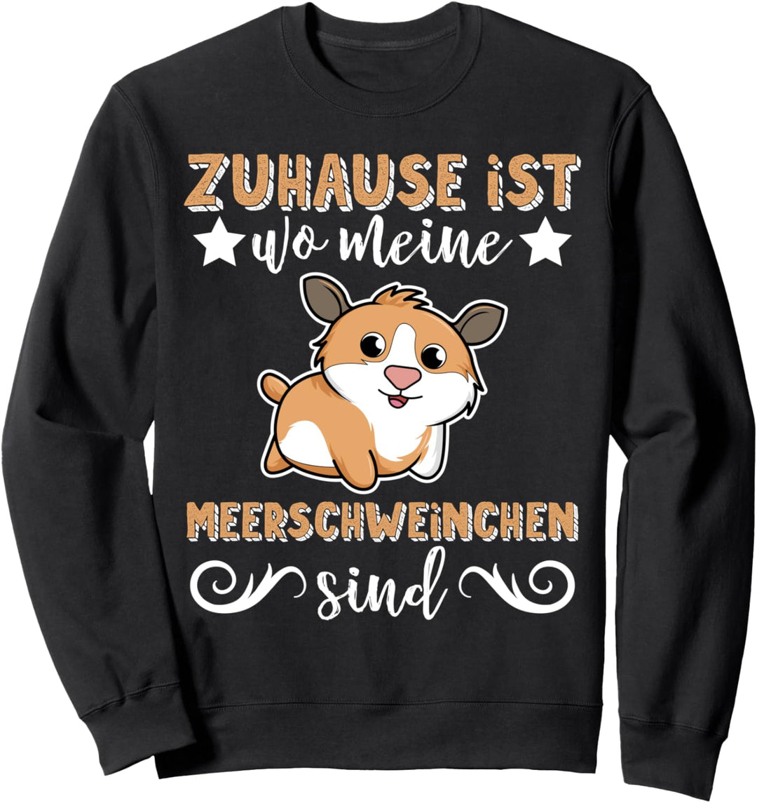 Meerschwein Guinea Pig Zuhause ist wo meine Meerschweinchen Sweatshirt