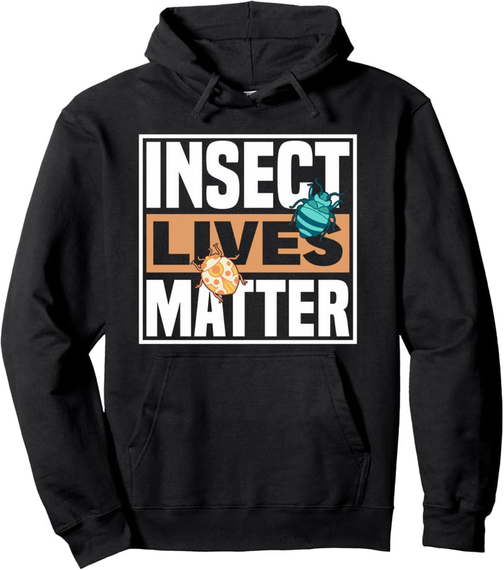 Insect Lives Matter Entomologe Insektensammler Insektensammler Käferfliege Pullover Hoodie