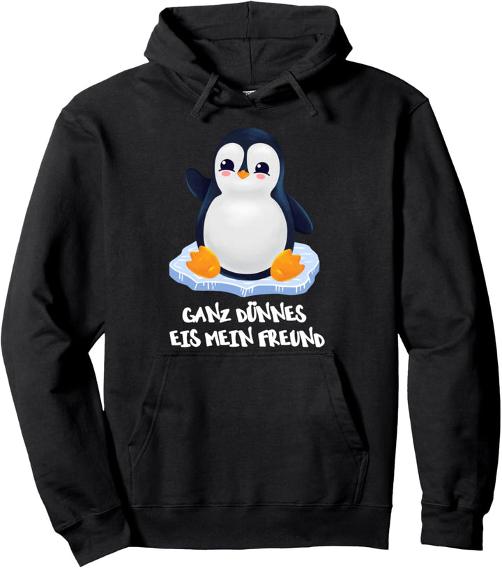 Pinguin Ganz Dünnes Eis Mein Freund Pullover Hoodie