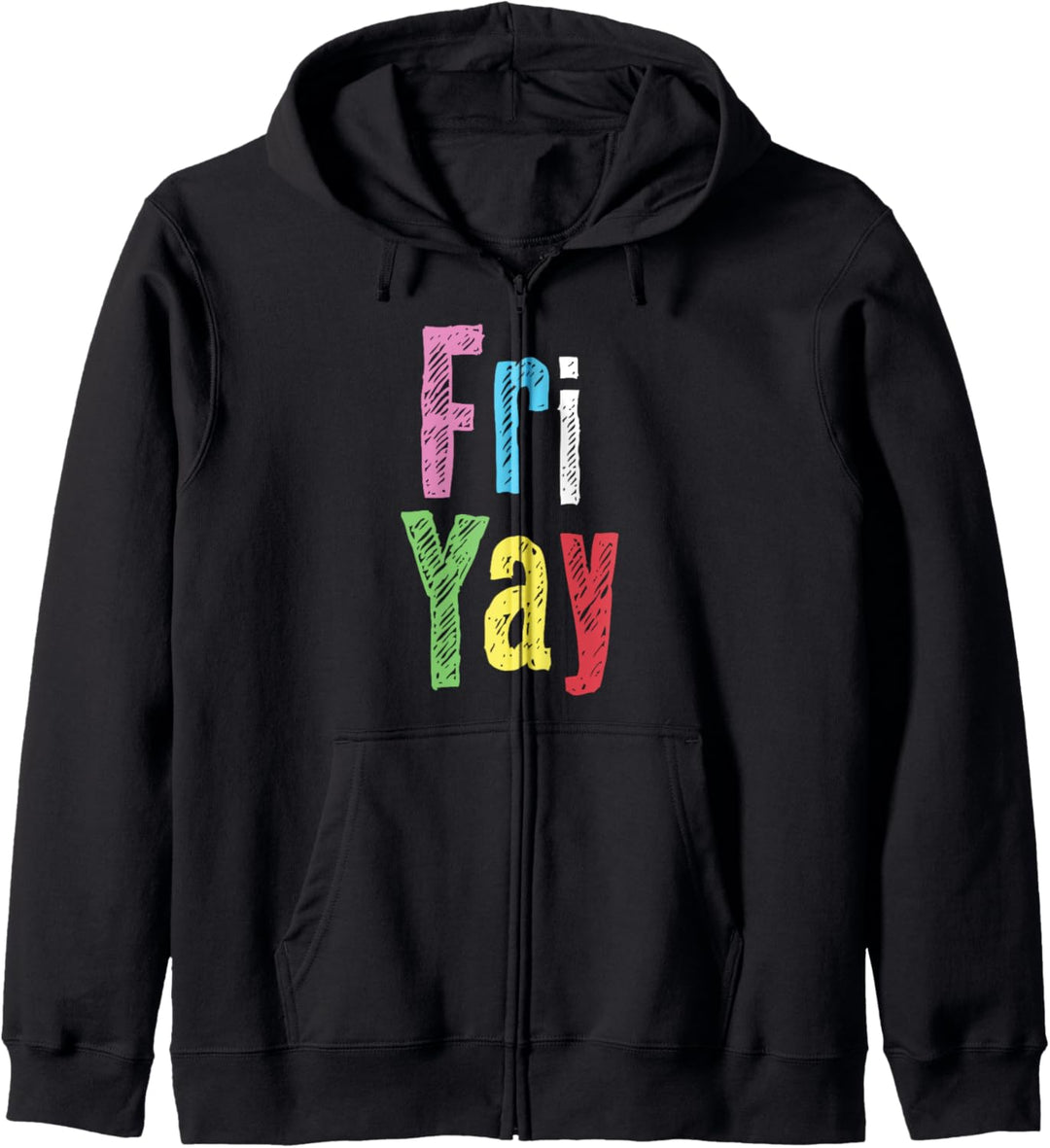 Friyay Lehrer Wochenende Happy Friday Funny Fri Yay für Frauen Kapuzenjacke