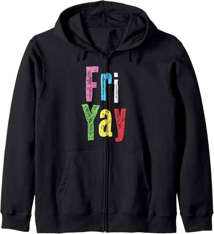 Friyay Lehrer Wochenende Happy Friday Funny Fri Yay für Frauen Kapuzenjacke