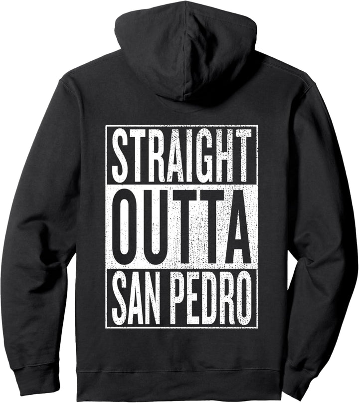 Straight Outta San Pedro Reiseoutfit & Geschenkidee Pullover Hoodie