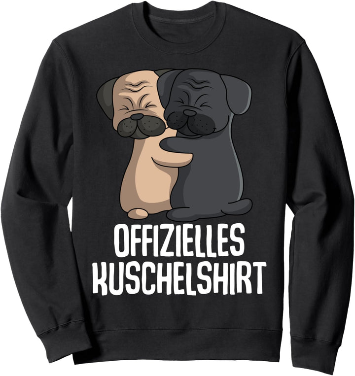 Offizielles Kuschelshirt Mops Hundehalterin Frauchen Sweatshirt