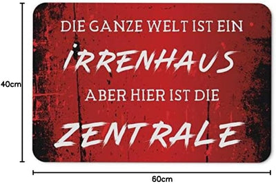 Tassenbrennerei Fussmatte innen - Die ganze Welt ist EIN Irrenhaus Aber Hier ist die Zentrale - Türm