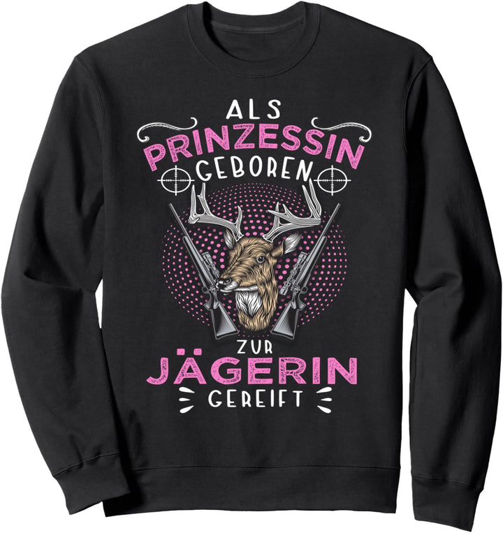 Jagd Jägerin Sweatshirt