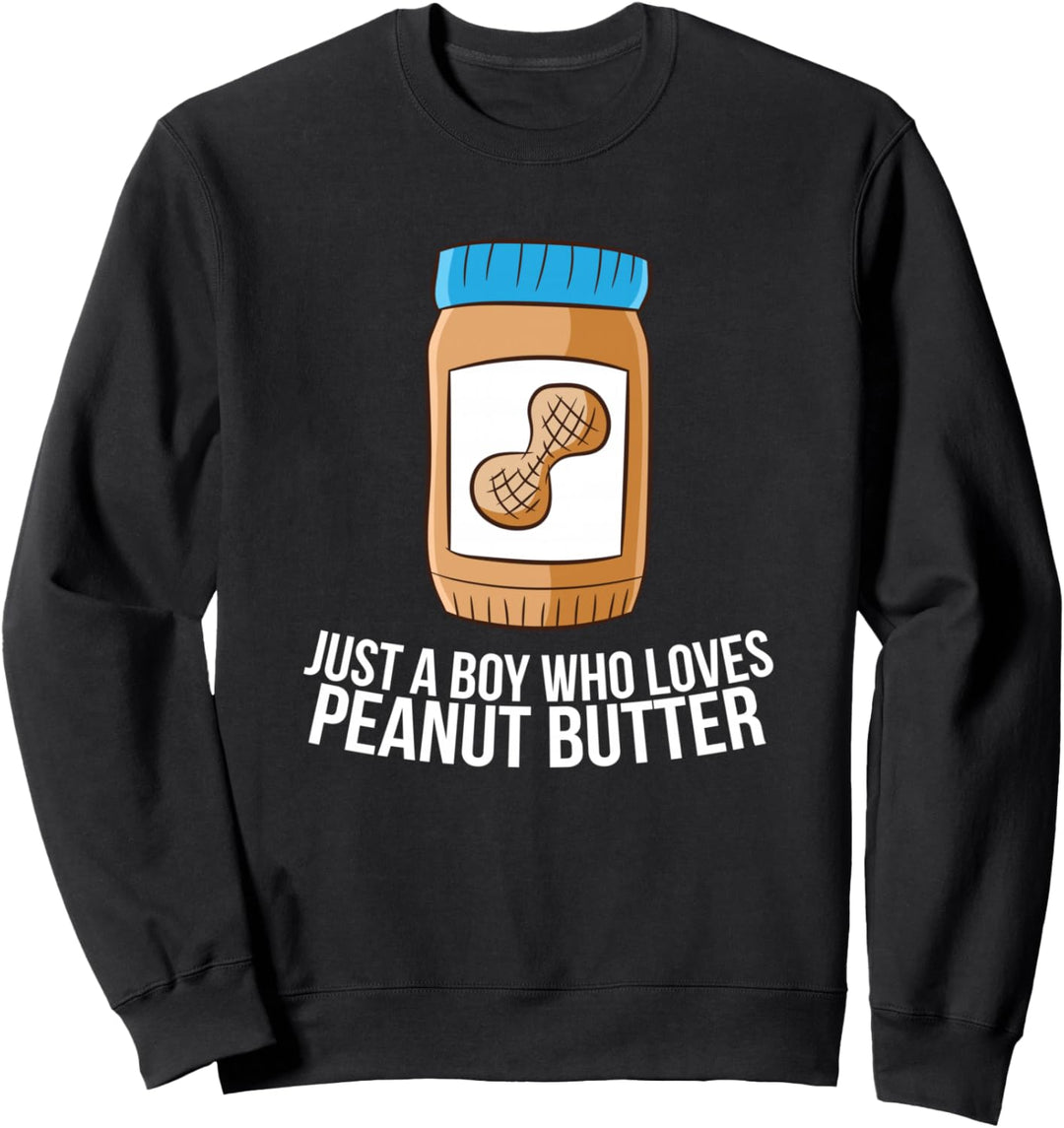Nur ein Junge, der Erdnussbutter liebt Sweatshirt