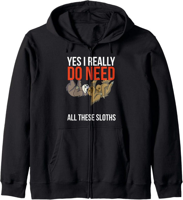 Yes I Really Do Need All These Sloths Funny Sloth Faultier Kapuzenjacke