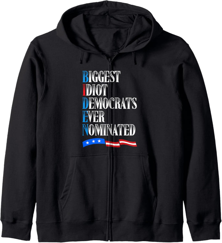 Biden Biggest Idiot Democrats Ever Nominated - Politics 2020 Kapuzenjacke