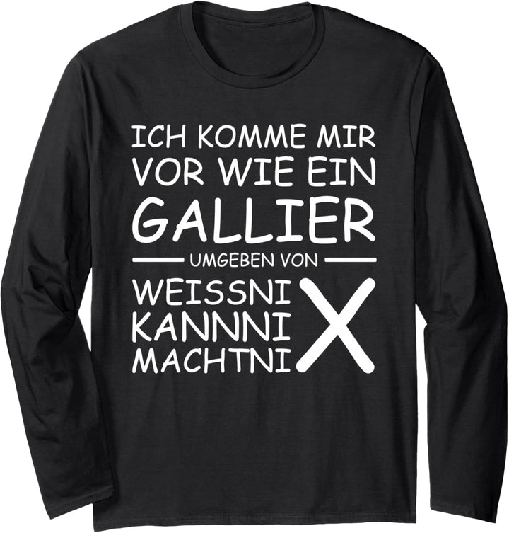 Ich komme mir vor wie ein Gallier Langarmshirt