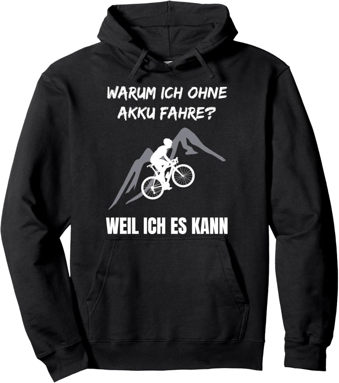 Lustiger Radfahrer Spruch Warum Ich ohne Akku fahre Fahrrad Pullover Hoodie