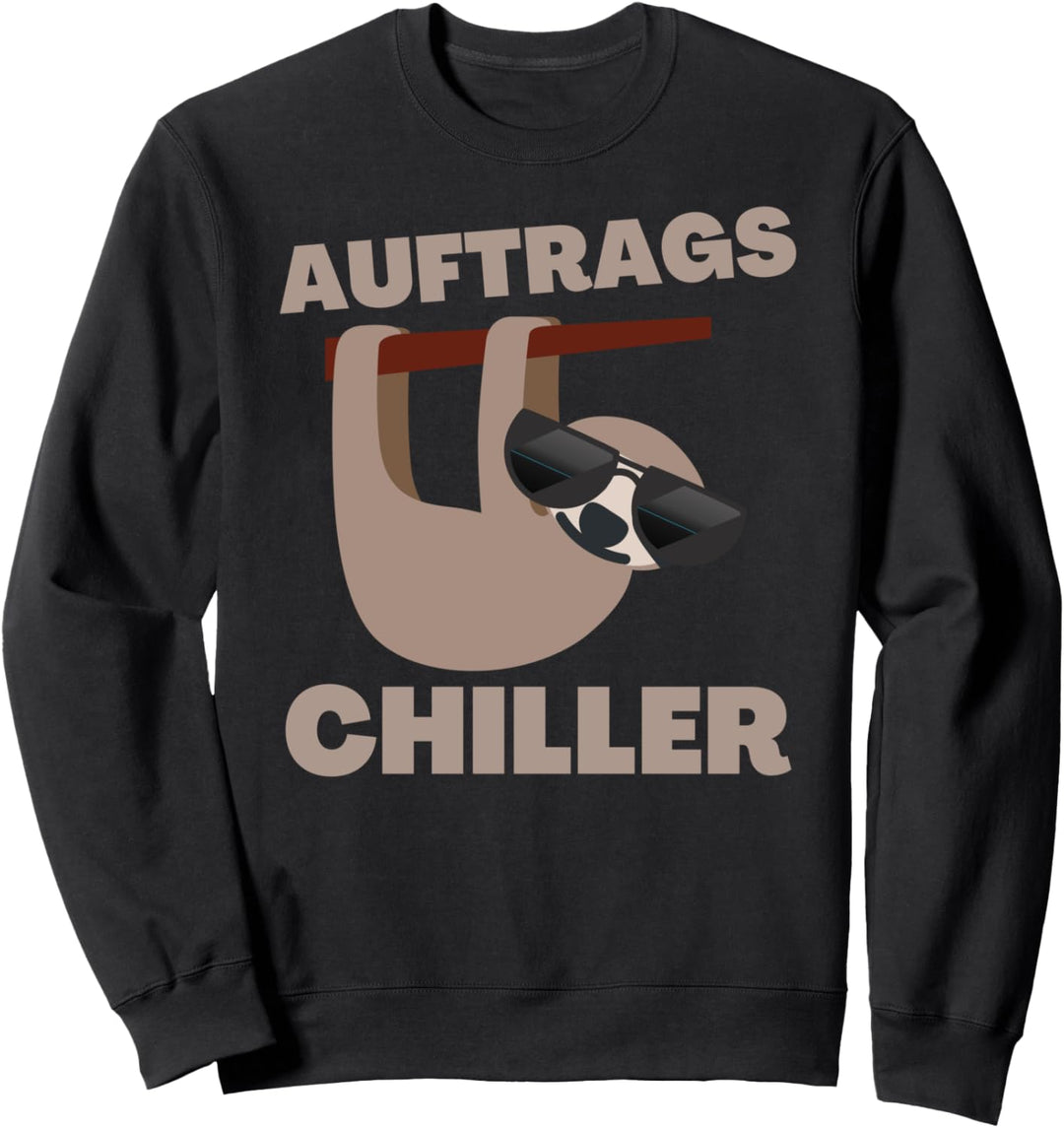 Auftragschiller Faultier | Chillen Geschenk für Faule Sweatshirt
