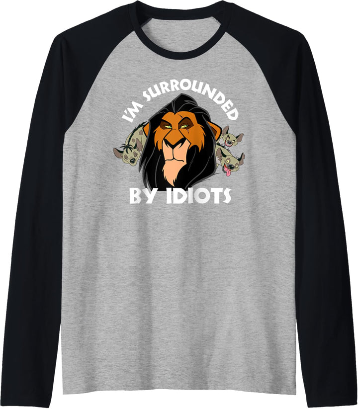 Disney Lion King Scar Surrounded by Idiots C1 Raglan