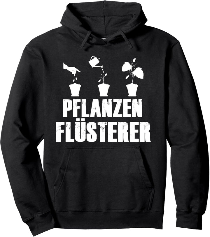 Pflanzen Flüsterer Pullover Hoodie