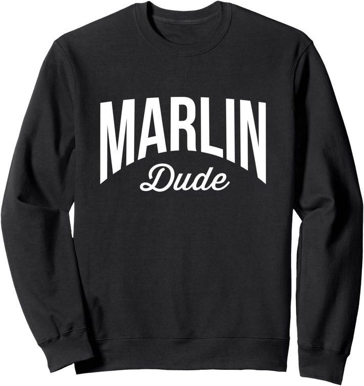 Fishing Tee For Men Marlin Dude Sweatshirt