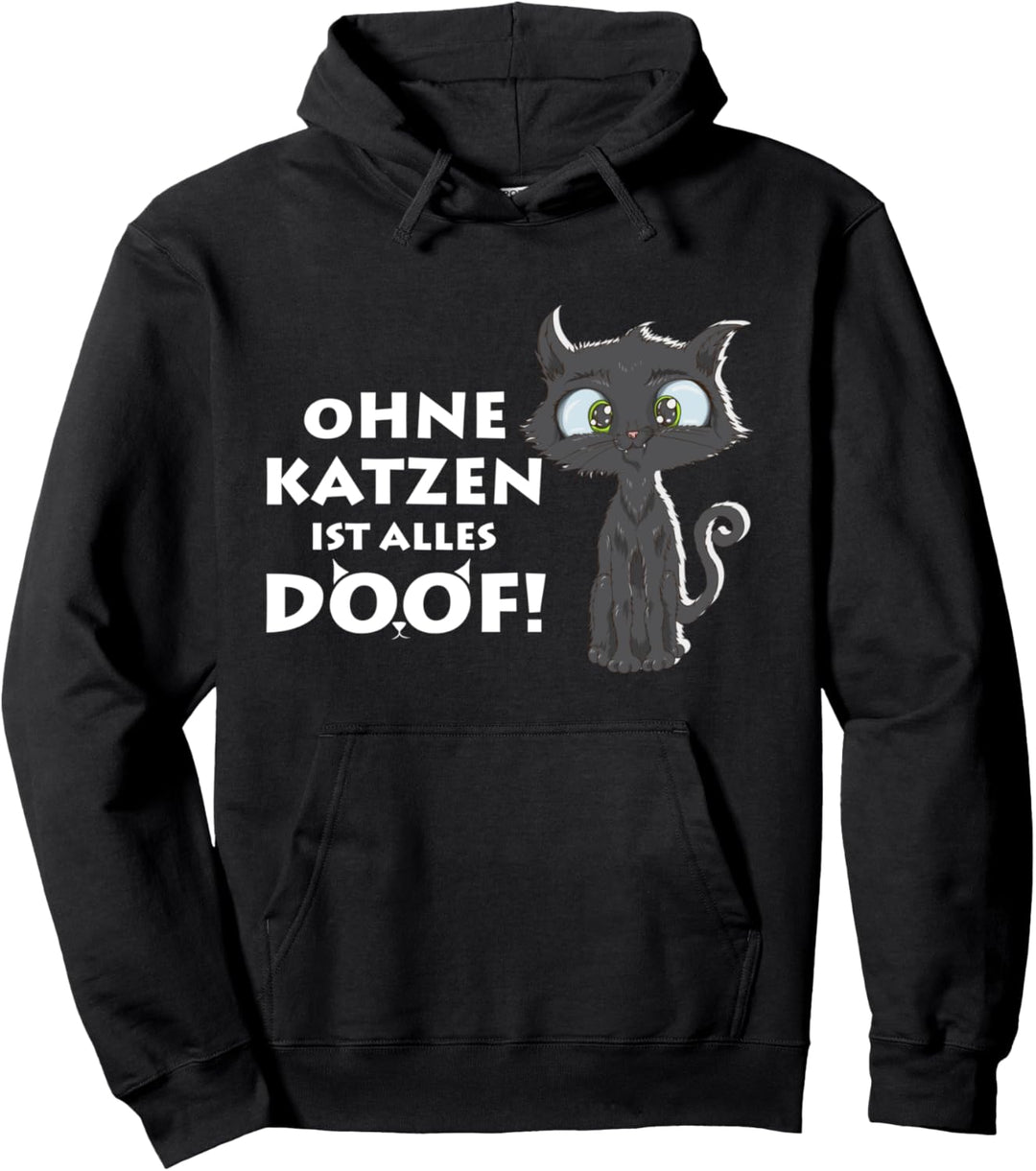 Stubentiger ohne Katzen ist alles Doof Miau Schwarzer Kater Pullover Hoodie