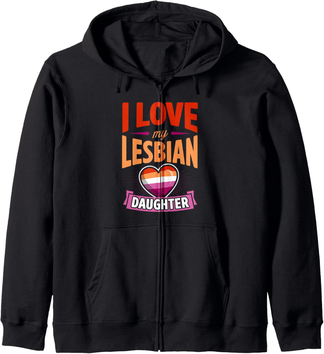 Ich liebe meine lesbische Tochter Stolz LGBTQ Mom Dad Parent Pride Kapuzenjacke