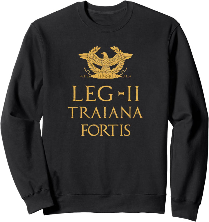 Legio II Traiana Fortis Aquila Romana Römische Legion Sweatshirt