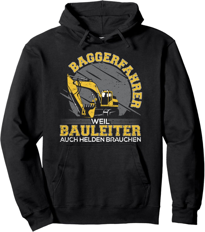 Baggerfahrer Geschenk - Baggerfahrer Pullover Hoodie
