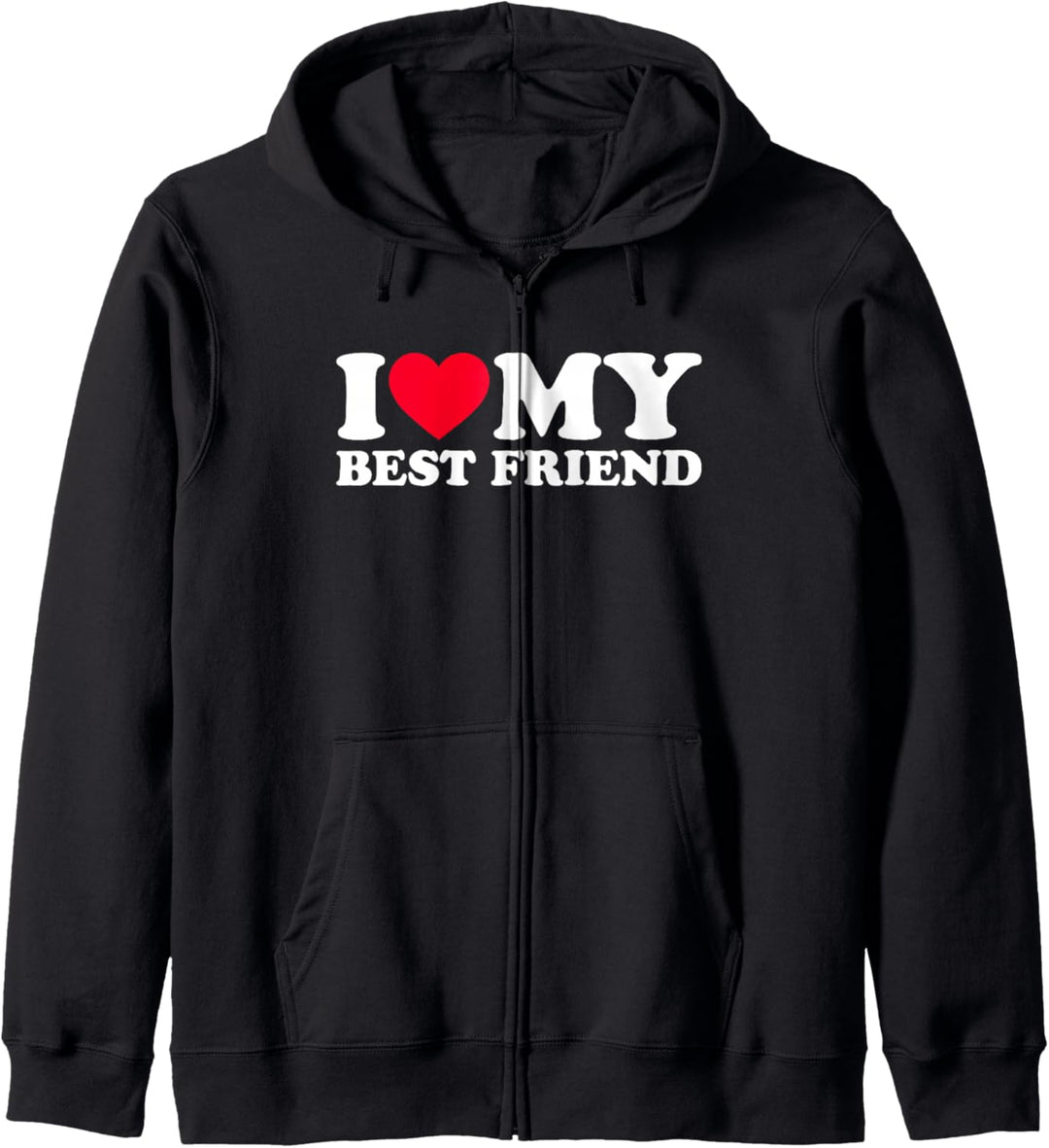 I Love My Best Friend Shirt I Heart My Best Friend Kapuzenjacke