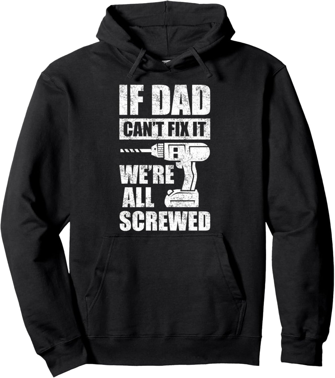 Alles Gute zum Vatertag 2021 Wenn Papa es nicht reparieren k Pullover Hoodie
