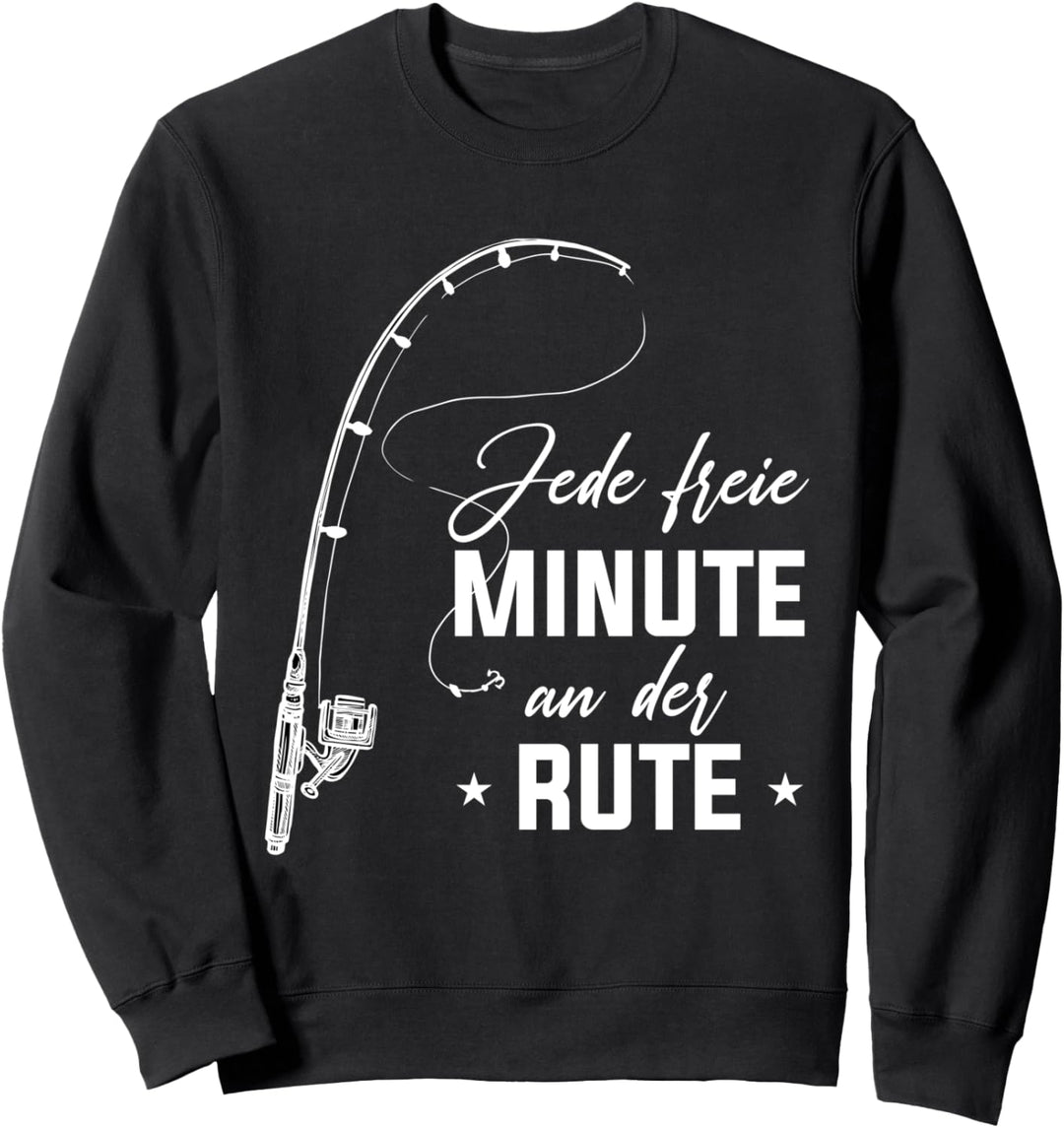 Jede freie Minute an der Rute Angler Angeln Sweatshirt