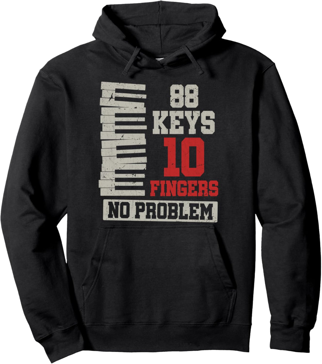 88 Tasten 10 Finger kein Problem Musiker Pianist Klavier Pullover Hoodie