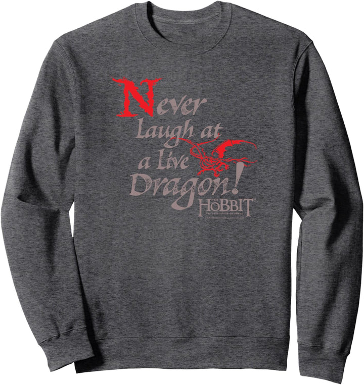 Hobbit Never Laugh Sweatshirt