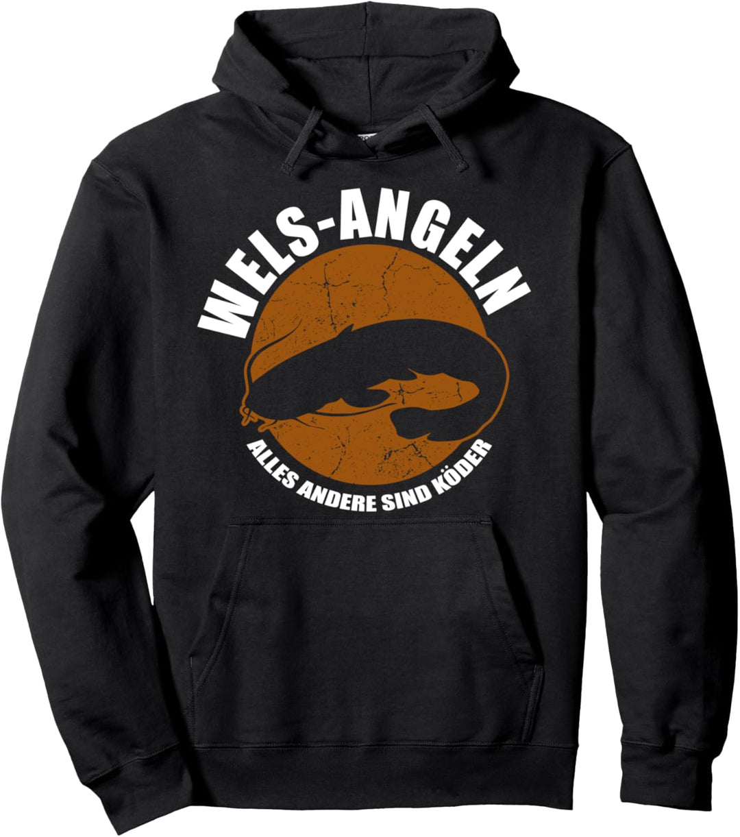 Wels Angeln, alles andere sind Köder Pullover Hoodie