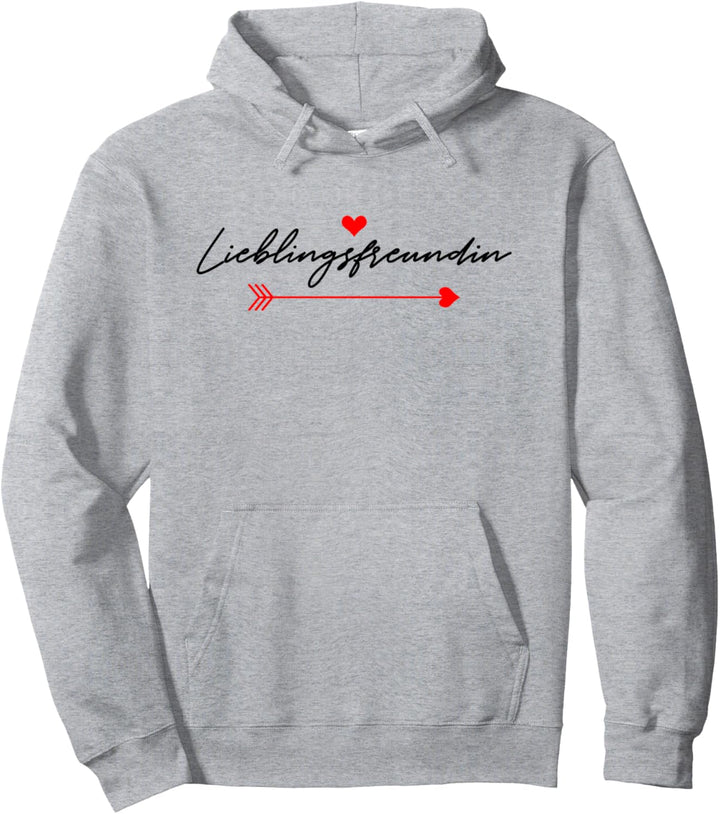 Lieblingsfreundin Beste Freundin Freundinnen Spruch Geschenk Pullover Hoodie