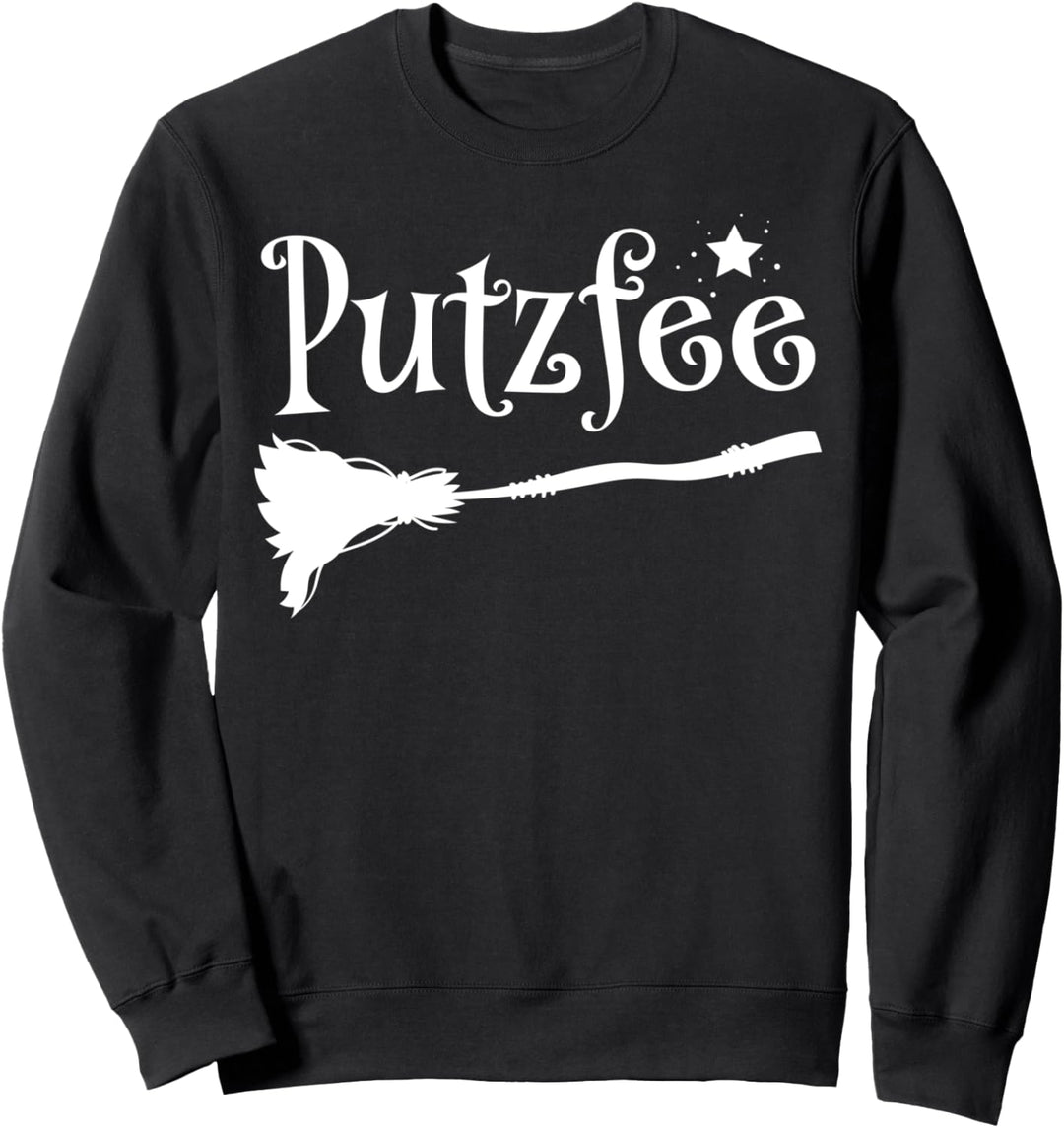 Putzfee Haushalt Lustiger Spruch Putzen Sauber Fun Hausfrau Sweatshirt