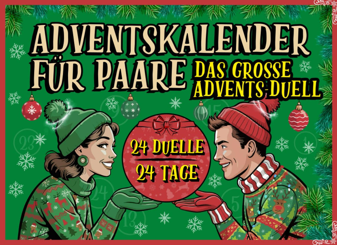 Adventskalender für Paare – Das grosse Advents-Duell: 24 Duelle, 24 Tage, 1-gegen-1 interaktiver Wei