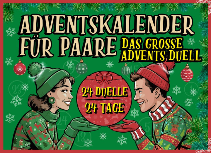 Adventskalender für Paare – Das grosse Advents-Duell: 24 Duelle, 24 Tage, 1-gegen-1 interaktiver Wei