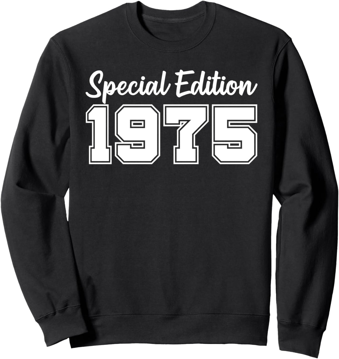 Special Edition Jahrgang 1975 Geburtstag Sweatshirt