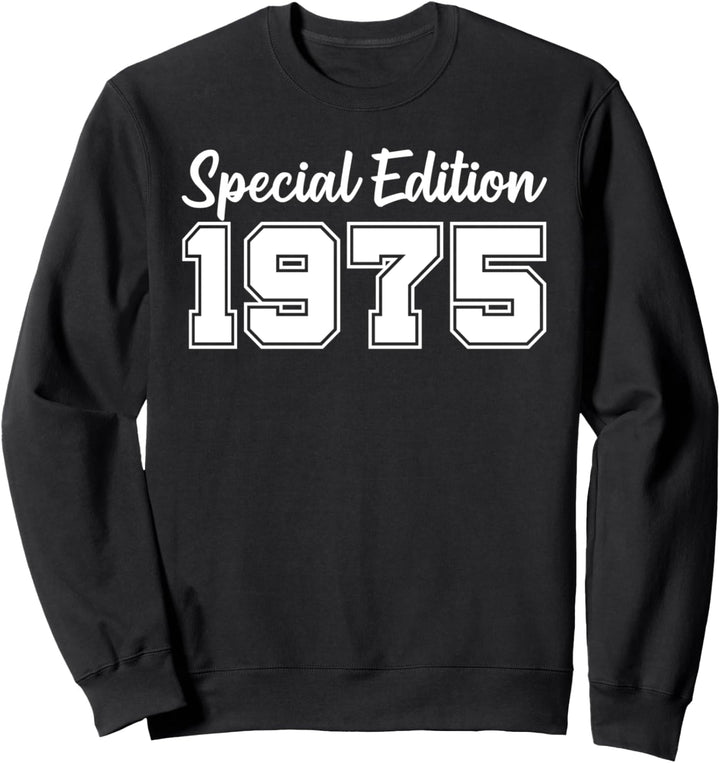 Special Edition Jahrgang 1975 Geburtstag Sweatshirt