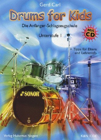 Hubertus Nogatz Verlag Drums for Kids 1 - UNTERSTUFE - arrangiert für Schlagzeug - mit CD [Noten/She