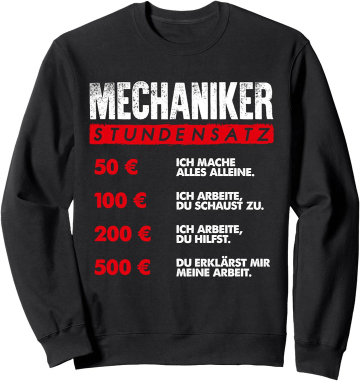 Mechaniker-Stundensatz - lustiges Sweatshirt