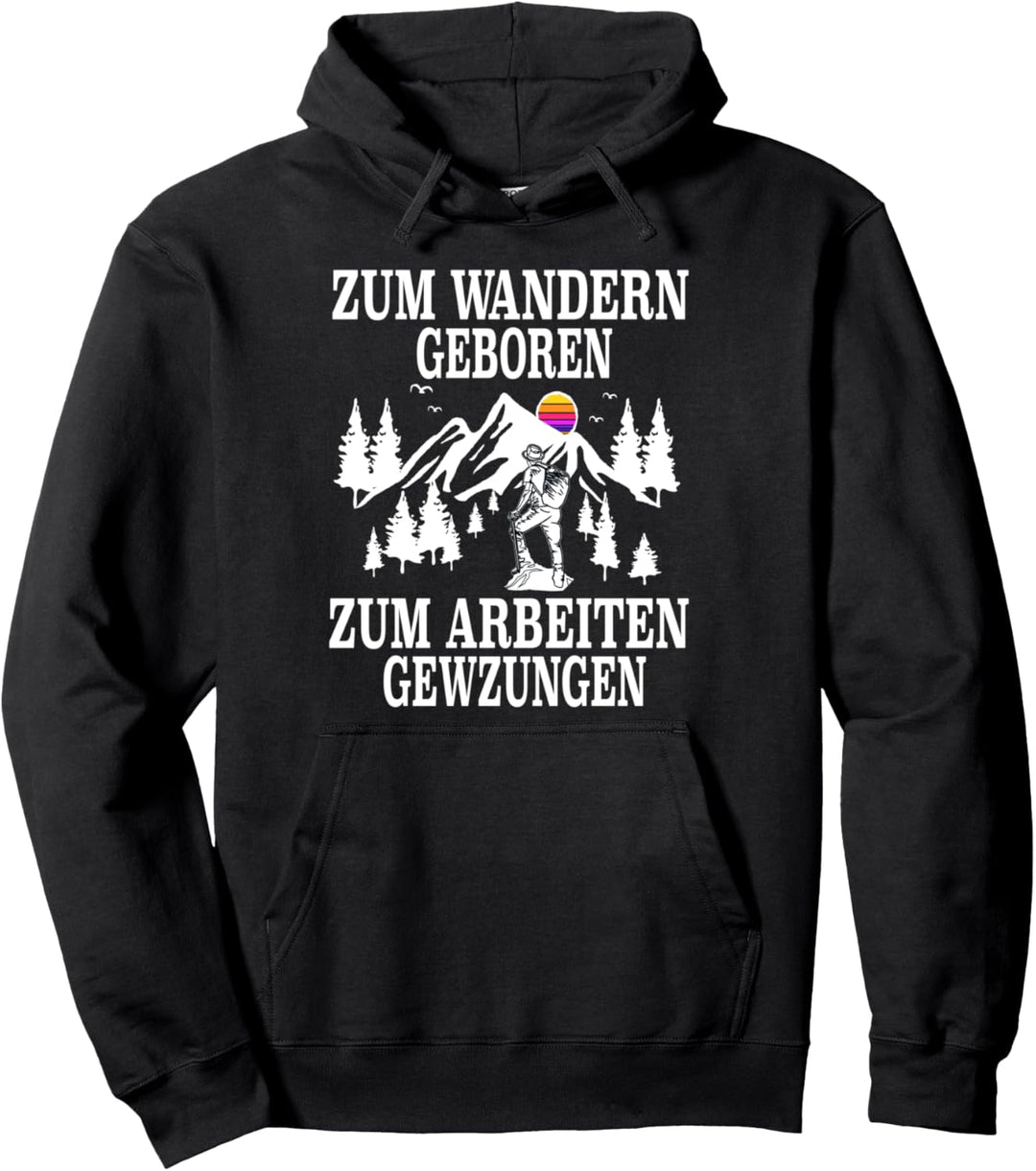 Wandern Spruch Bergsteigen Berge Motiv Klettern Geschenk Pullover Hoodie