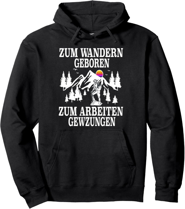 Wandern Spruch Bergsteigen Berge Motiv Klettern Geschenk Pullover Hoodie
