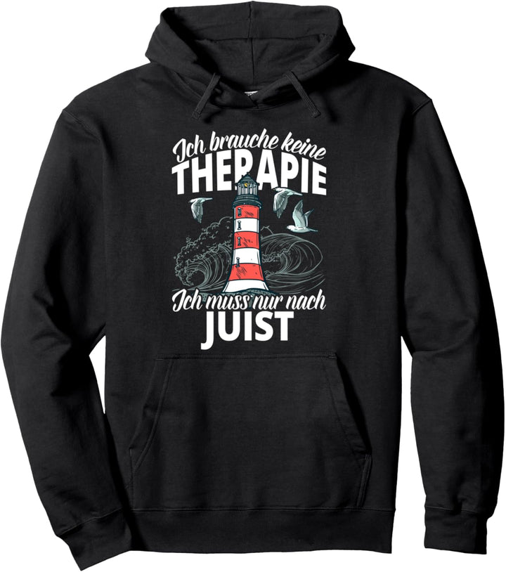 Keine Therapie Juist Leuchtturm Geschenk Souvenir Pullover Hoodie