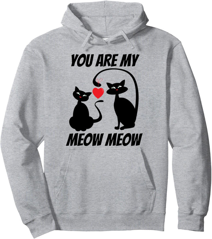 You Are My Meow Meow Zwei Süsses Katzen Valentinstag Cat Lady Pullover Hoodie
