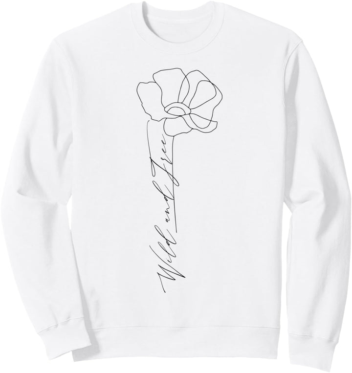 Inspirierender Spruch Wild and Free Wildflower Positive Zitat Sweatshirt
