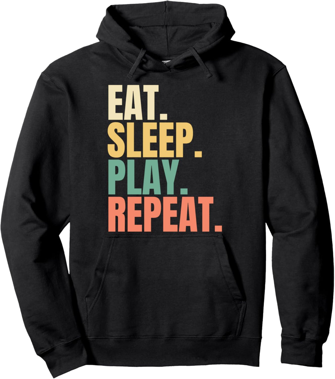 Eat Sleep Play Repeat Pullover Hoodie