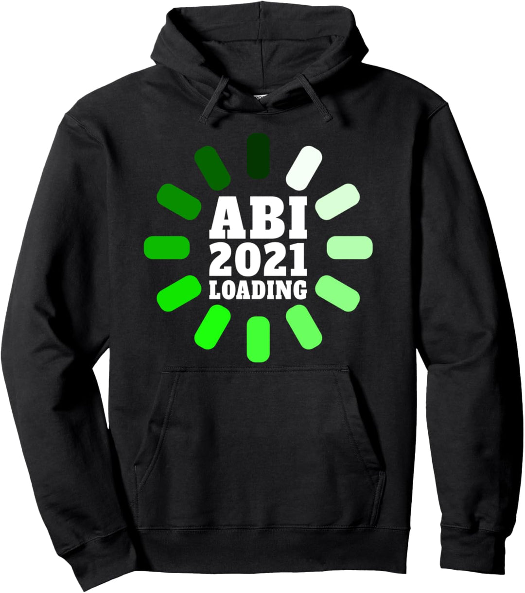 Abi 2021 Loading I Gymnasium FOS I Cooles Abi Geschenk I ABI Pullover Hoodie