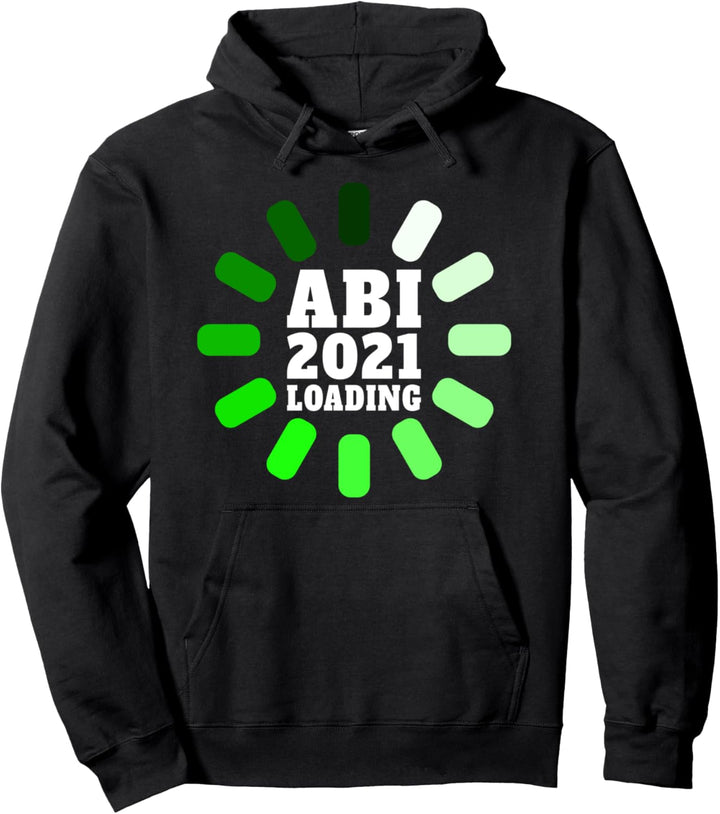 Abi 2021 Loading I Gymnasium FOS I Cooles Abi Geschenk I ABI Pullover Hoodie