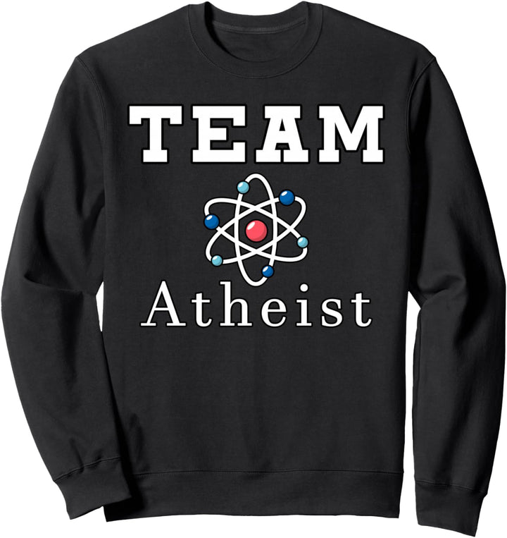 Team Atheist Lehrer Physik Atheisten Religion Lustig Sweatshirt