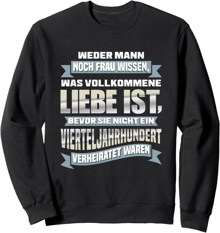 Silberhochzeit Geschenkideen 25 Jahre Silberne Hochzeit Sweatshirt