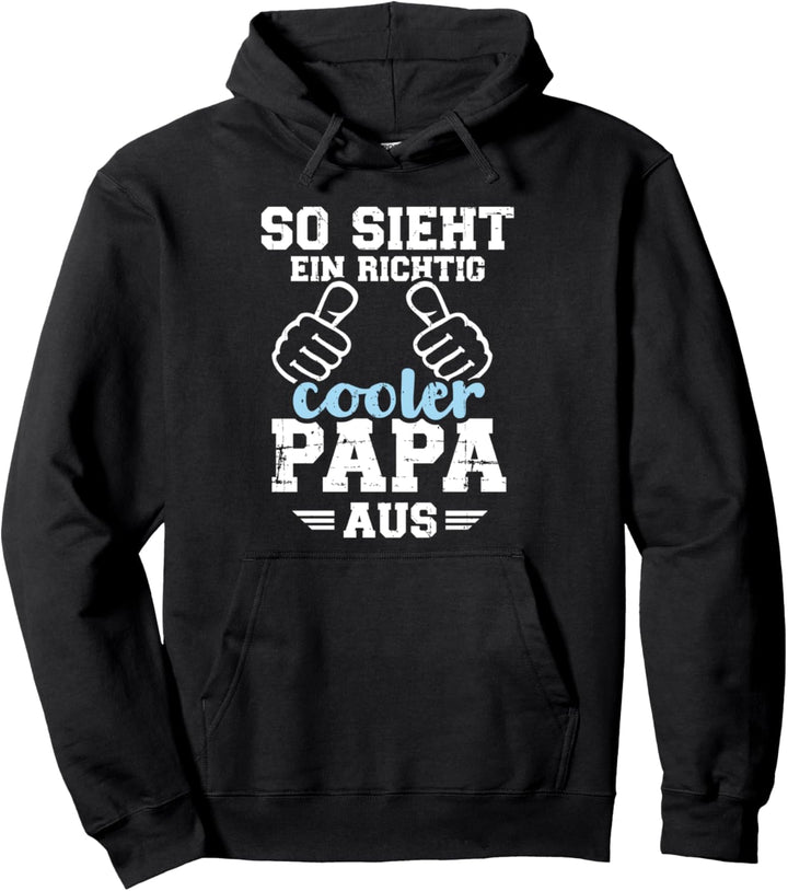 Cooler Papa Vater lustiges Sprüche Geschenk Vatertag Pullover Hoodie