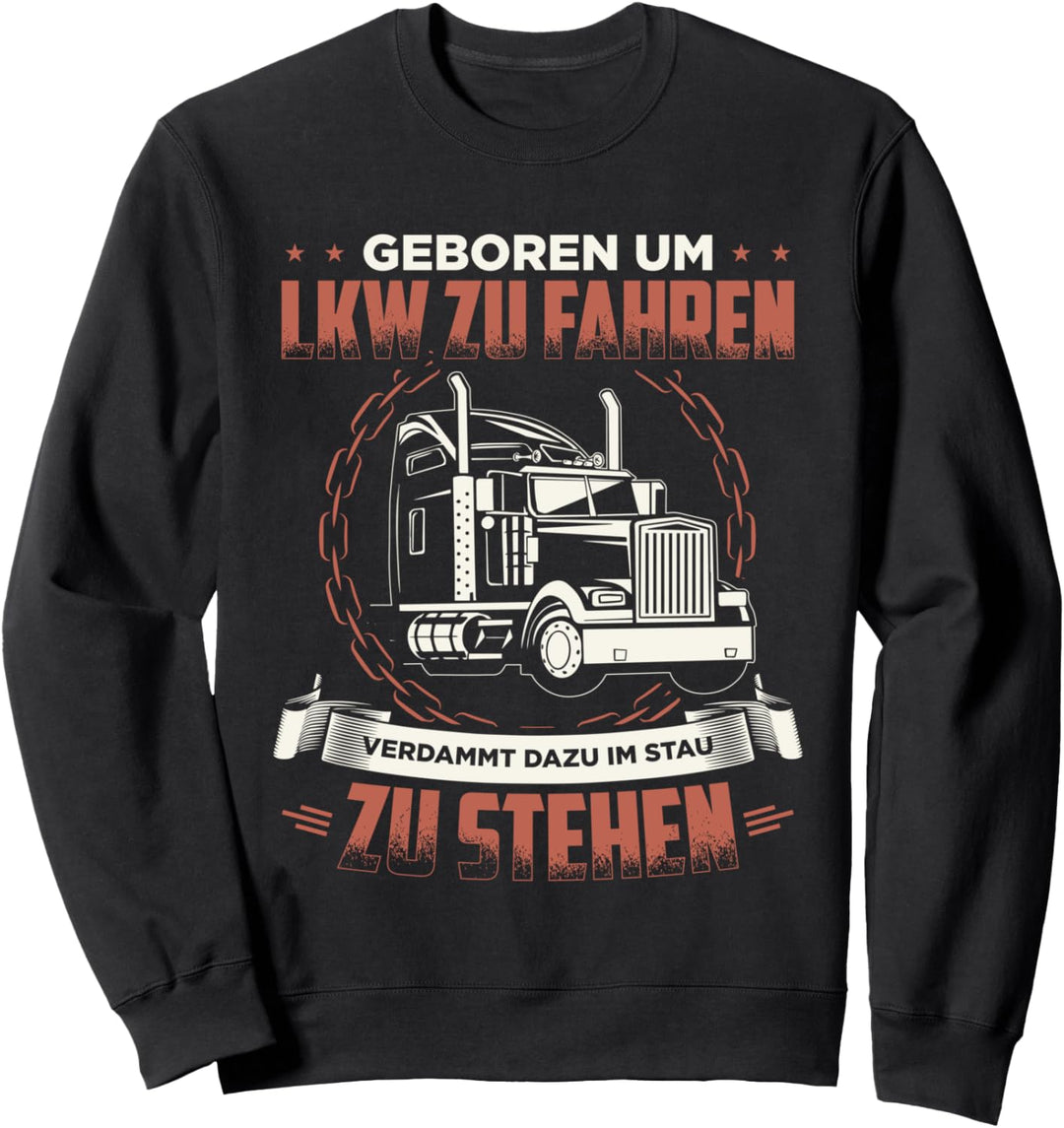 Fernfahrer Sweatshirt