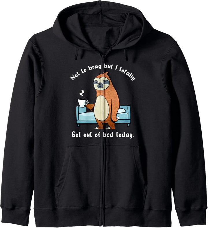 I Totally Got Out Of Bed Today Faultier Schlafen Relax Chill Kapuzenjacke
