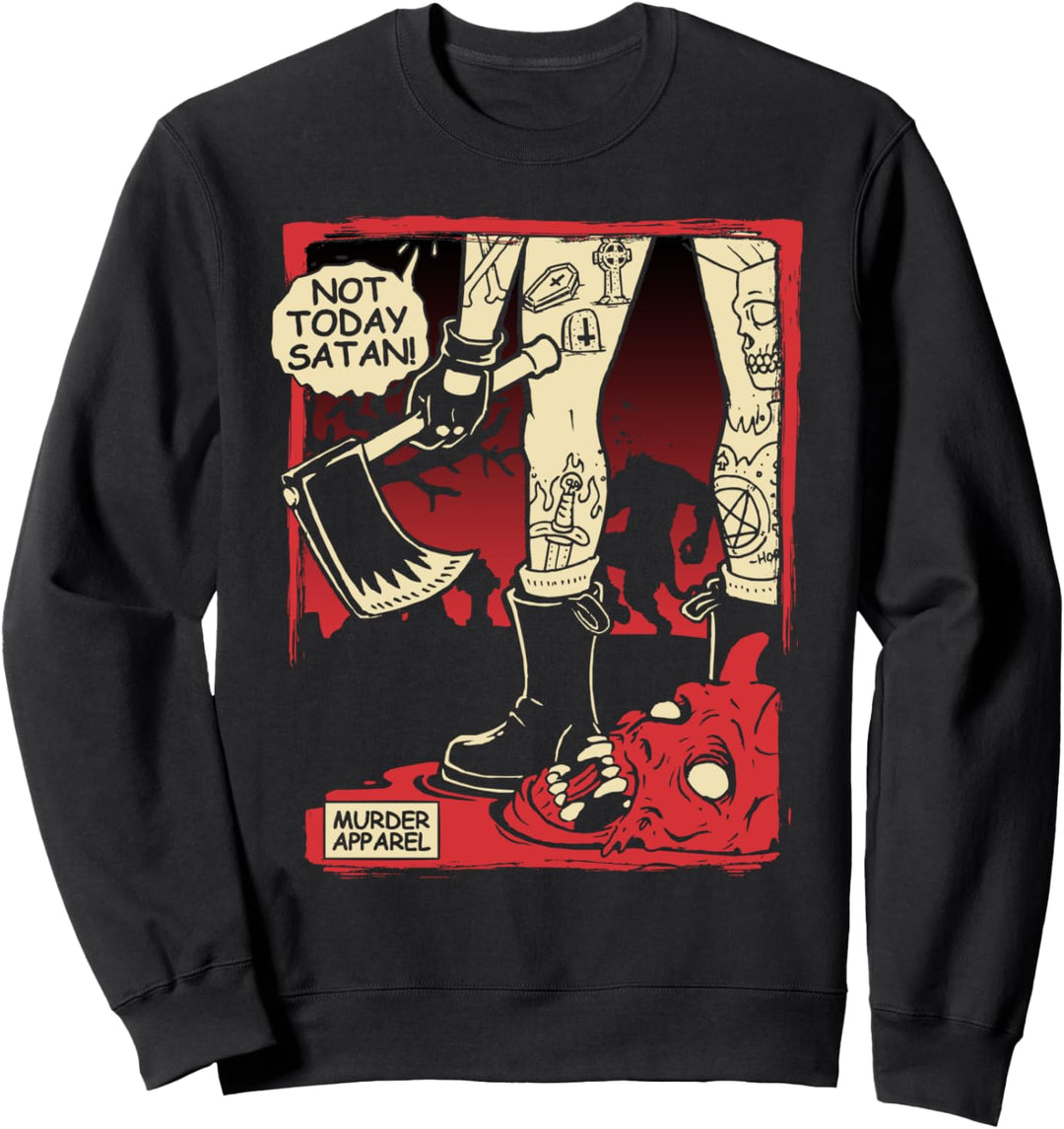 Heute nicht Satan Goth Hölle Sweatshirt